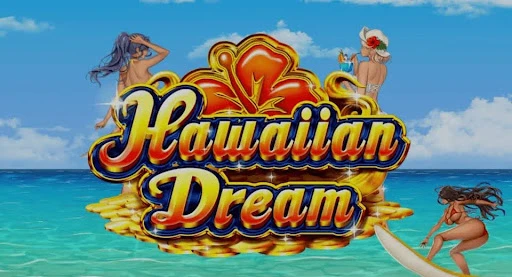 ハワイアンドリーム(Hawaiian Dream)